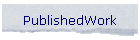 PublishedWork